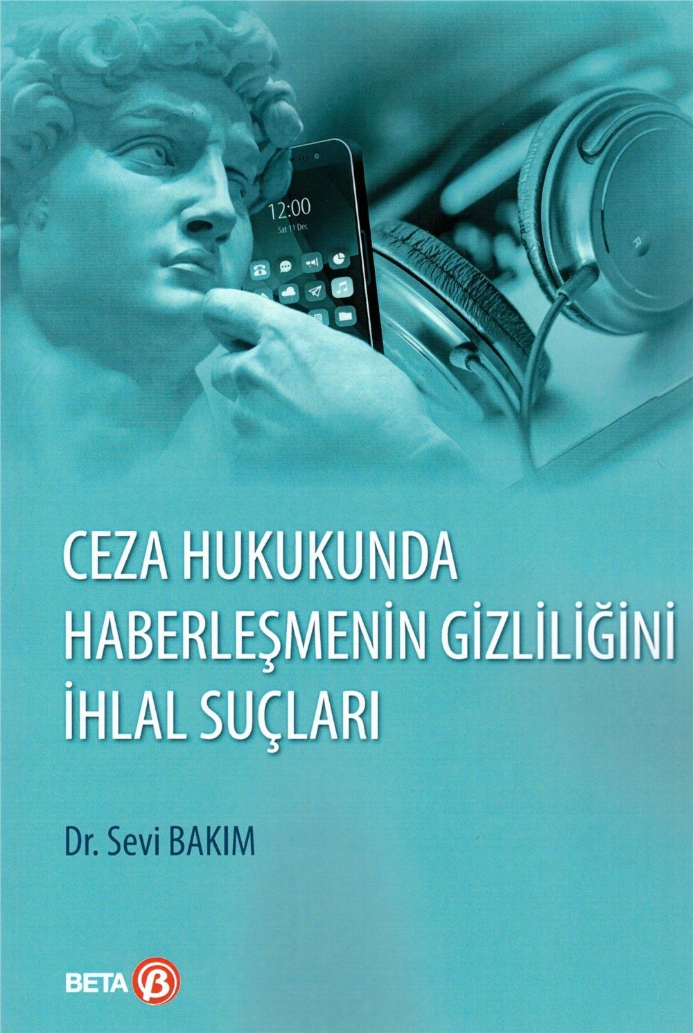 Ceza Hukukunda Haberleşmenin Gizliliğini İhlal Suçları