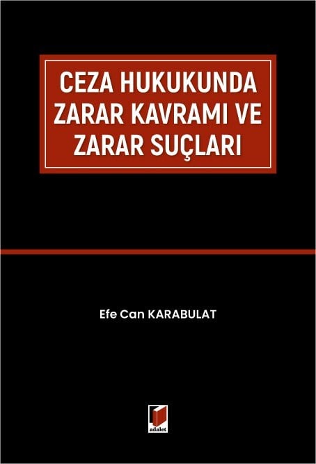 Ceza Hukukunda Zarar Kavramı Ve Zarar Suçları