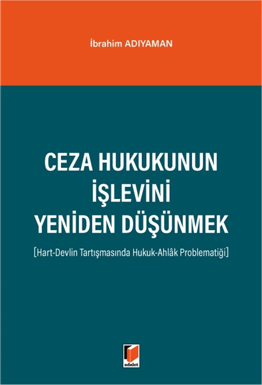 Ceza Hukukunun İşlevini Yeniden Düşünmek