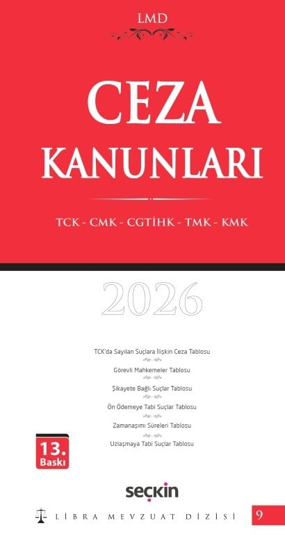 Ceza Kanunları (TCK – CMK – CGTİHK – TMK – KMK) / LMD - 9
