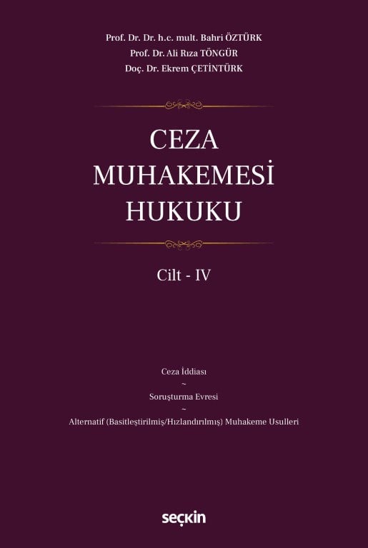 Ceza Muhakemesi Hukuku Cilt - IV