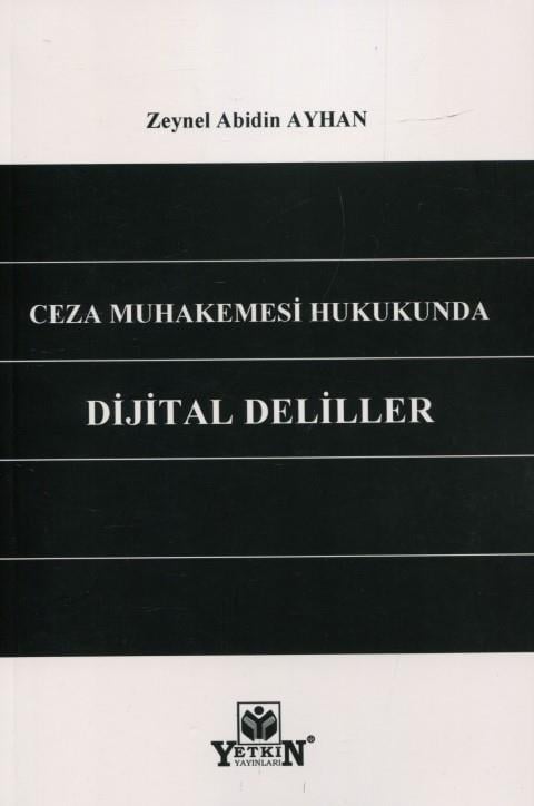 Ceza Muhakemesi Hukukunda Dijital Deliller