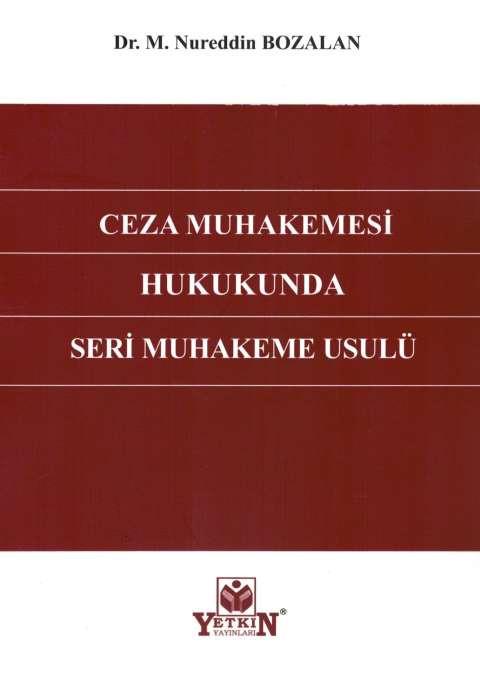 Ceza Muhakemesi Hukukunda Seri Muhakeme Usulü