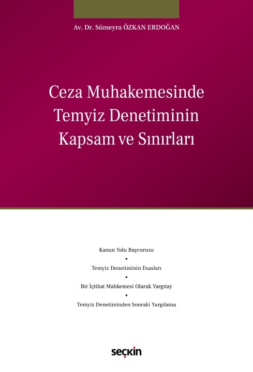 Ceza Muhakemesinde Temyiz Denetiminin Kapsam ve Sınırları