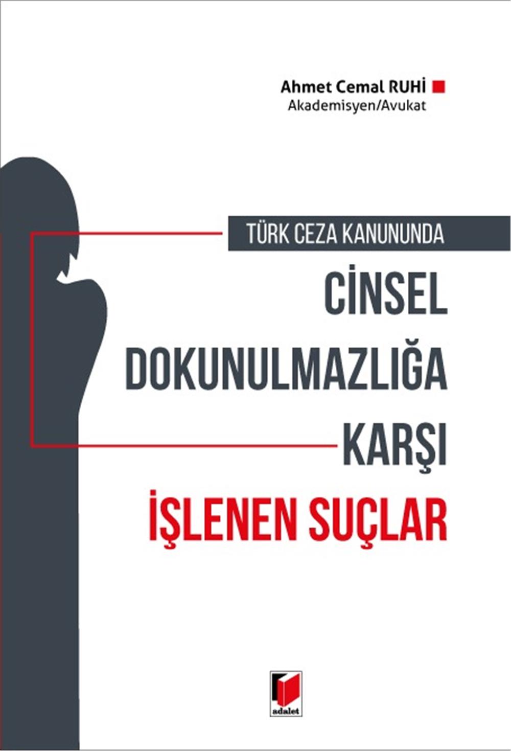 Cinsel Dokunulmazlığa Karşı İşlenen Suçlar
