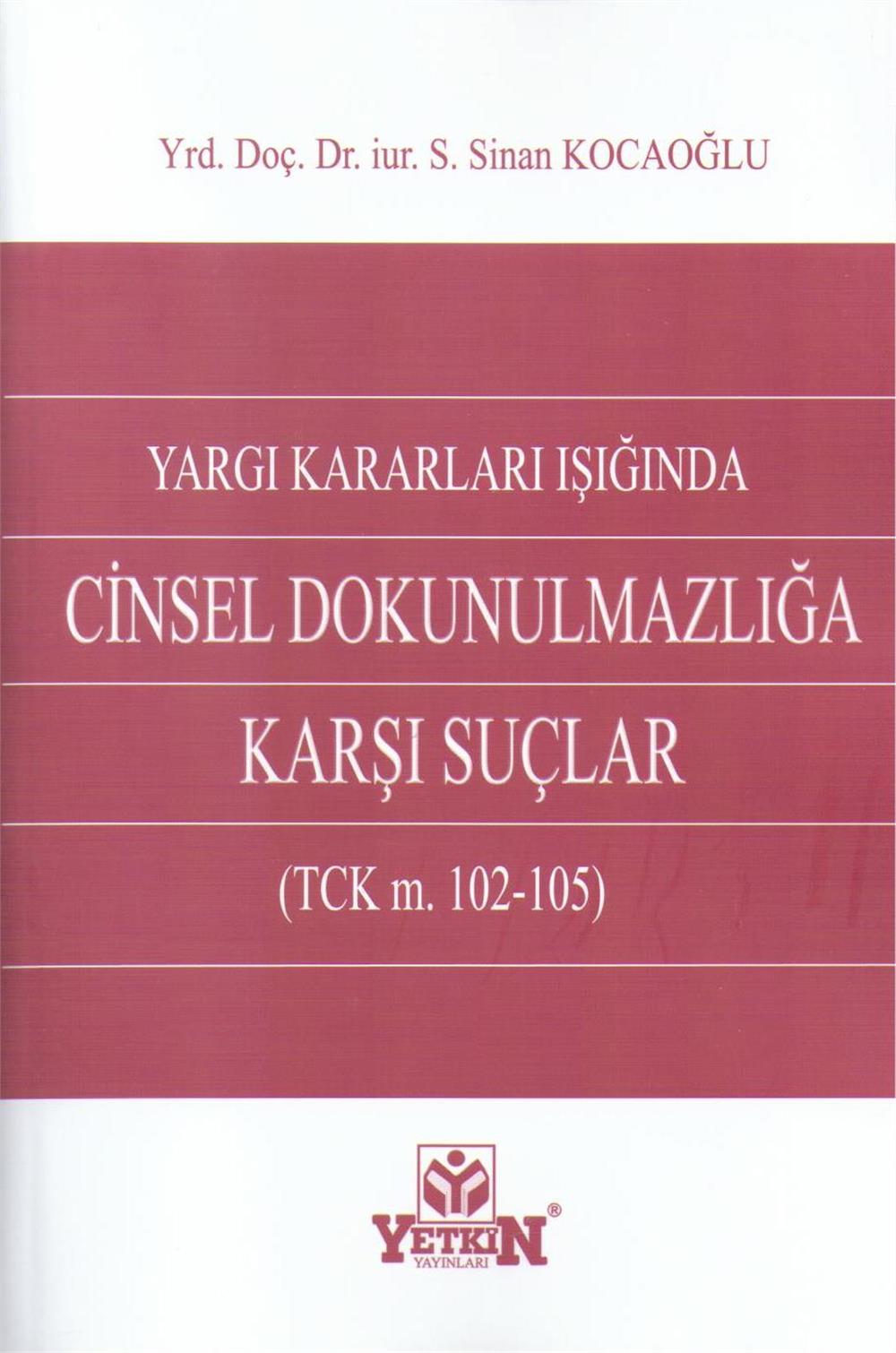 Cinsel Dokunulmazlığa Karşı Suçlar 