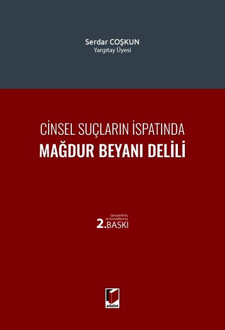 Cinsel Suçların İspatında Mağdur Beyanı Delili