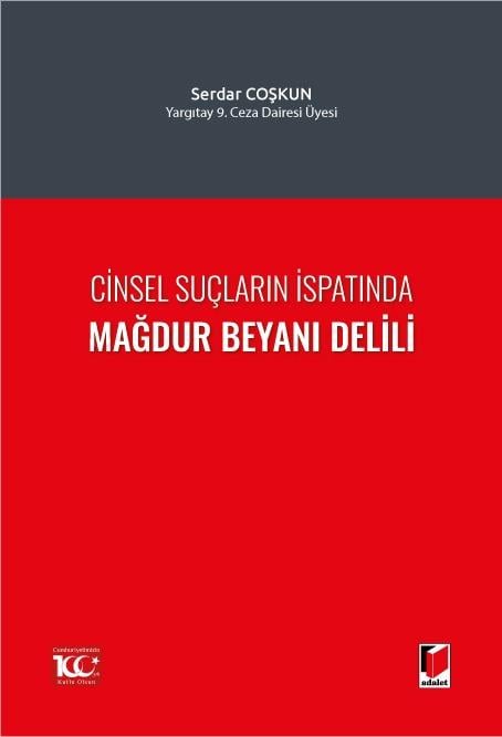 Cinsel Suçların İspatında Mağdur Beyanı Delili