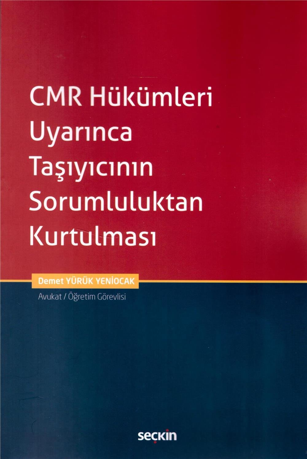 CMR Hükümleri Uyarınca Taşıyıcının Sorumluluktan Kurtulması