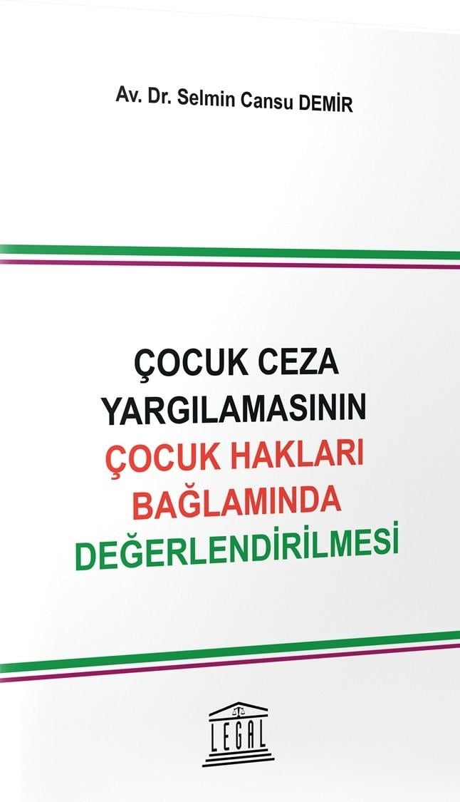 Çocuk Ceza Yargılamasının Çocuk Hakları Bağlamında Değerlendirilmesi