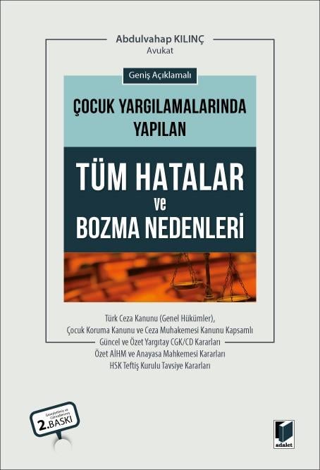 Çocuk Yargılamalarında Yapılan Tüm Hatalar ve Bozma Nedenleri