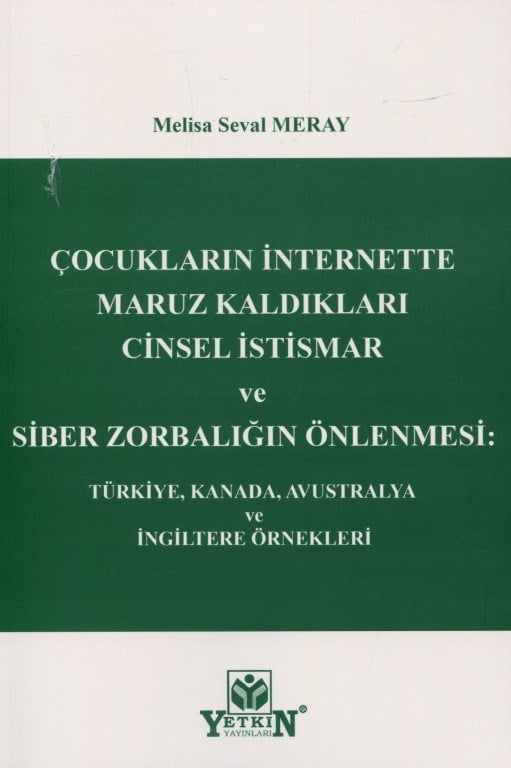 Çocukların İnternette Maruz Kaldıkları Cinsel İstismar ve Siber Zorbalığın Önlenmesi