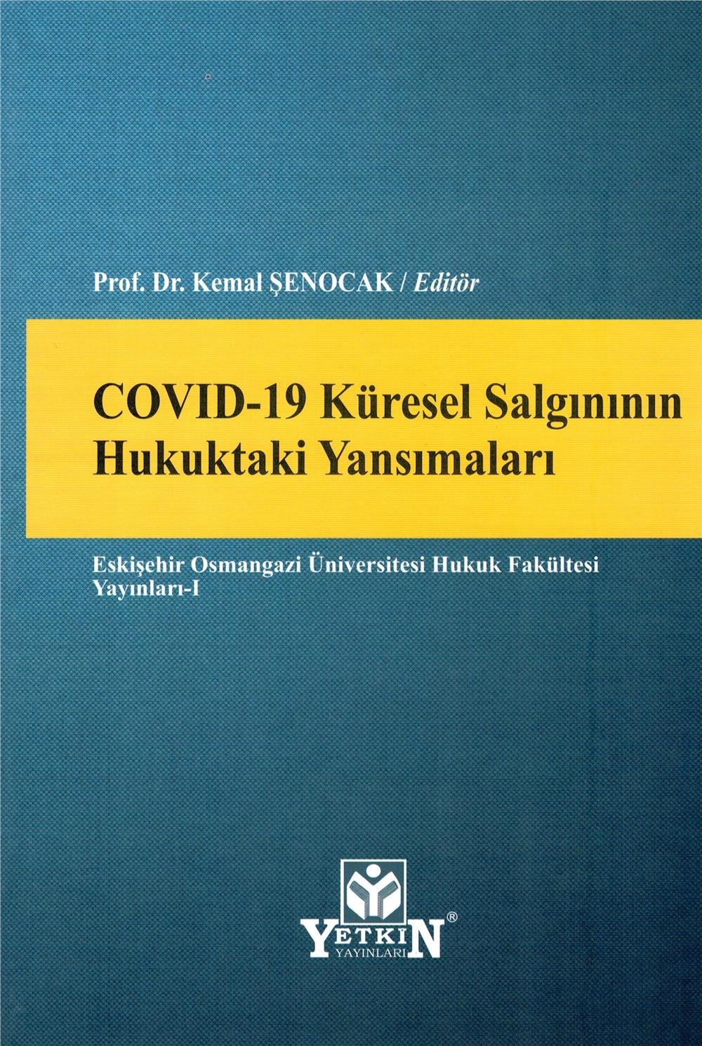 Covıd-19 Küresel Salgınının Hukuktaki Yansımaları
