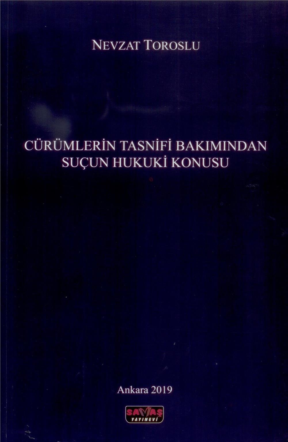 Cürümlerin Tasnifi Bakımından Suçun Hukuki Konusu
