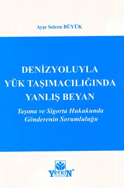 Denizyoluyla Yük Taşımacılığında Yanlış Beyan