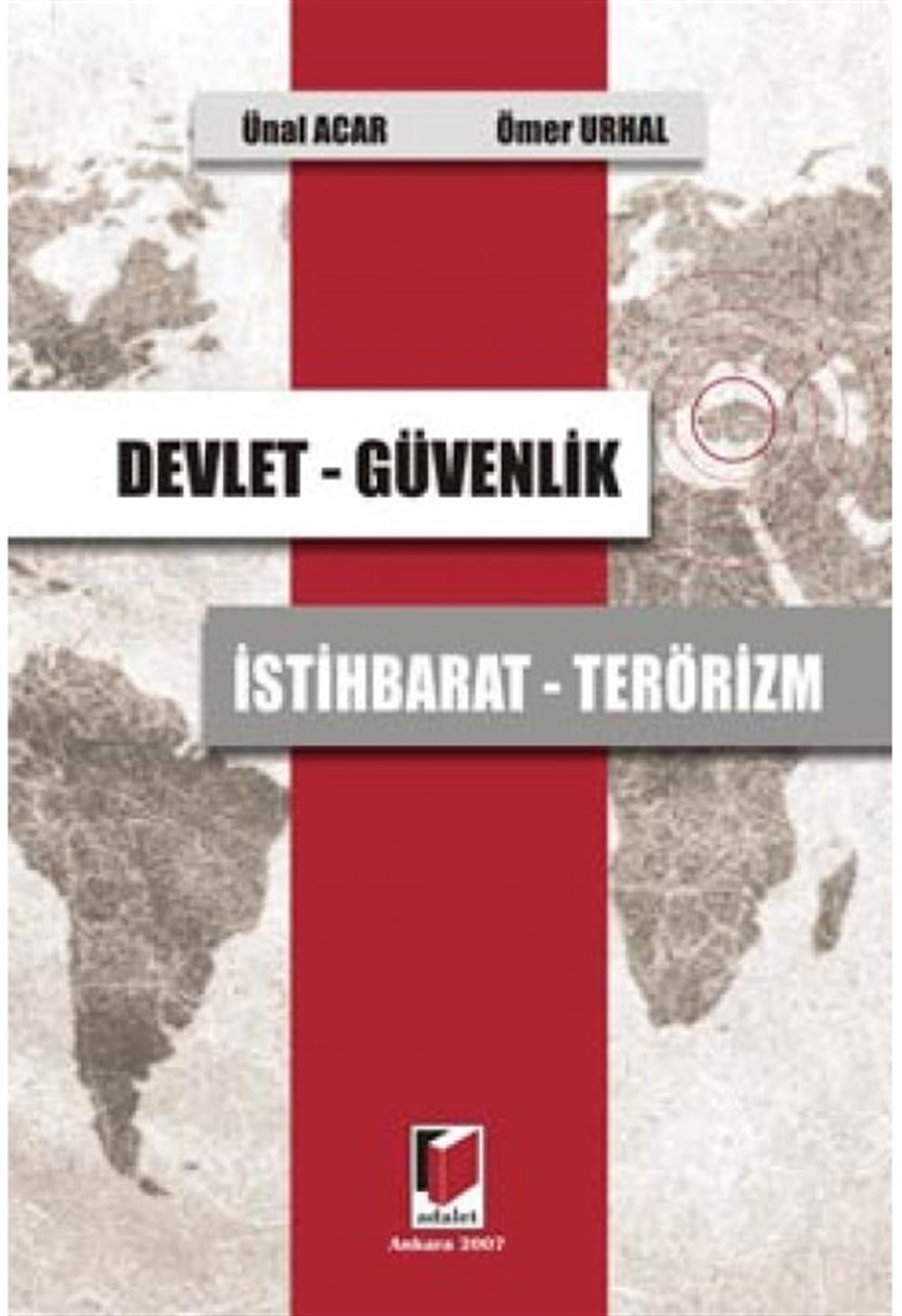 Devlet - Güvenlik İstihbarat - Terörizm