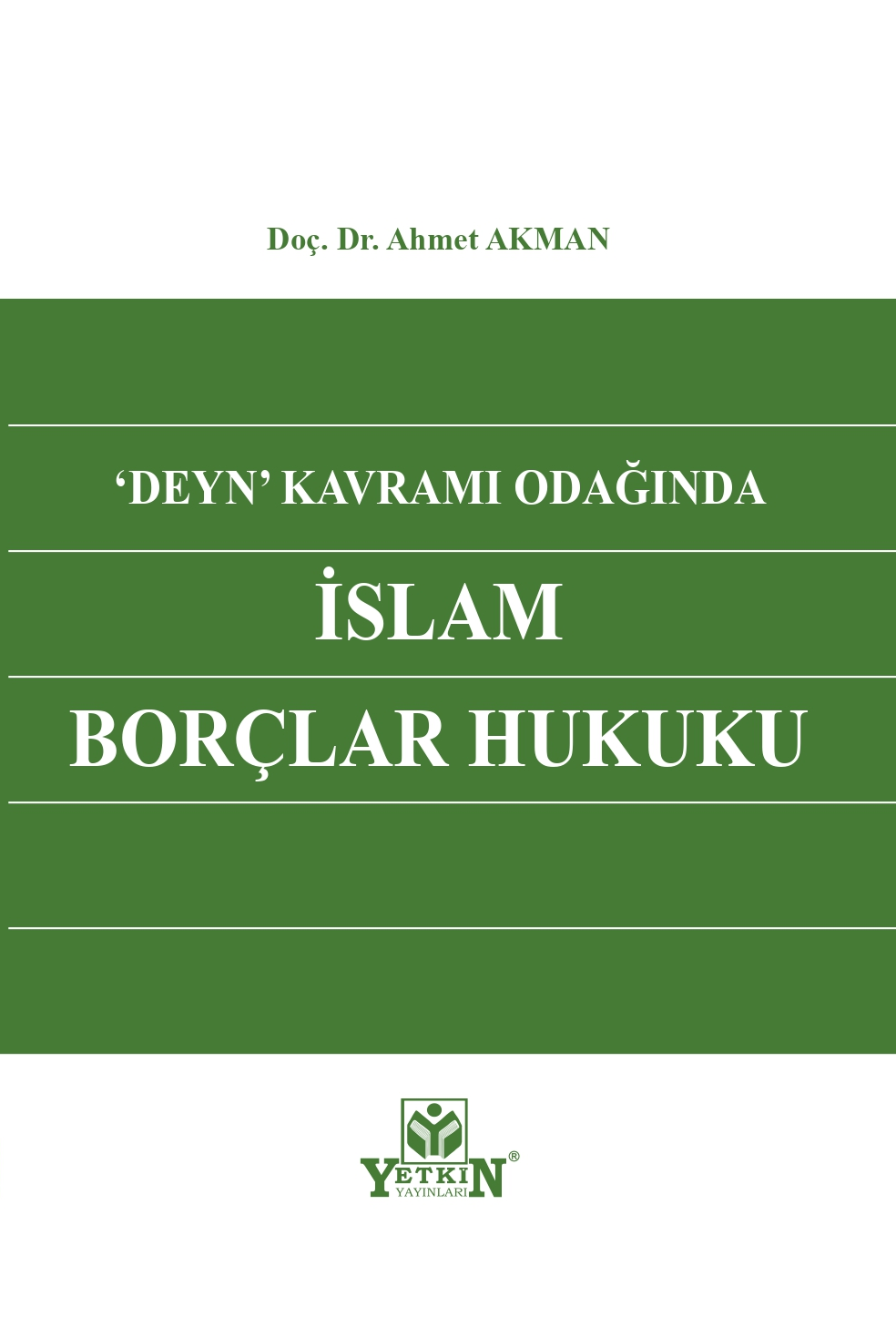 'Deyn' Kavramı Odağında İslam Borçlar Hukuku