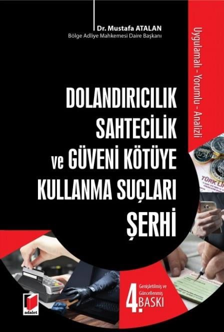 Dolandırıcılık Sahtecilik ve Güveni Kötüye Kullanma Suçları Şerhi