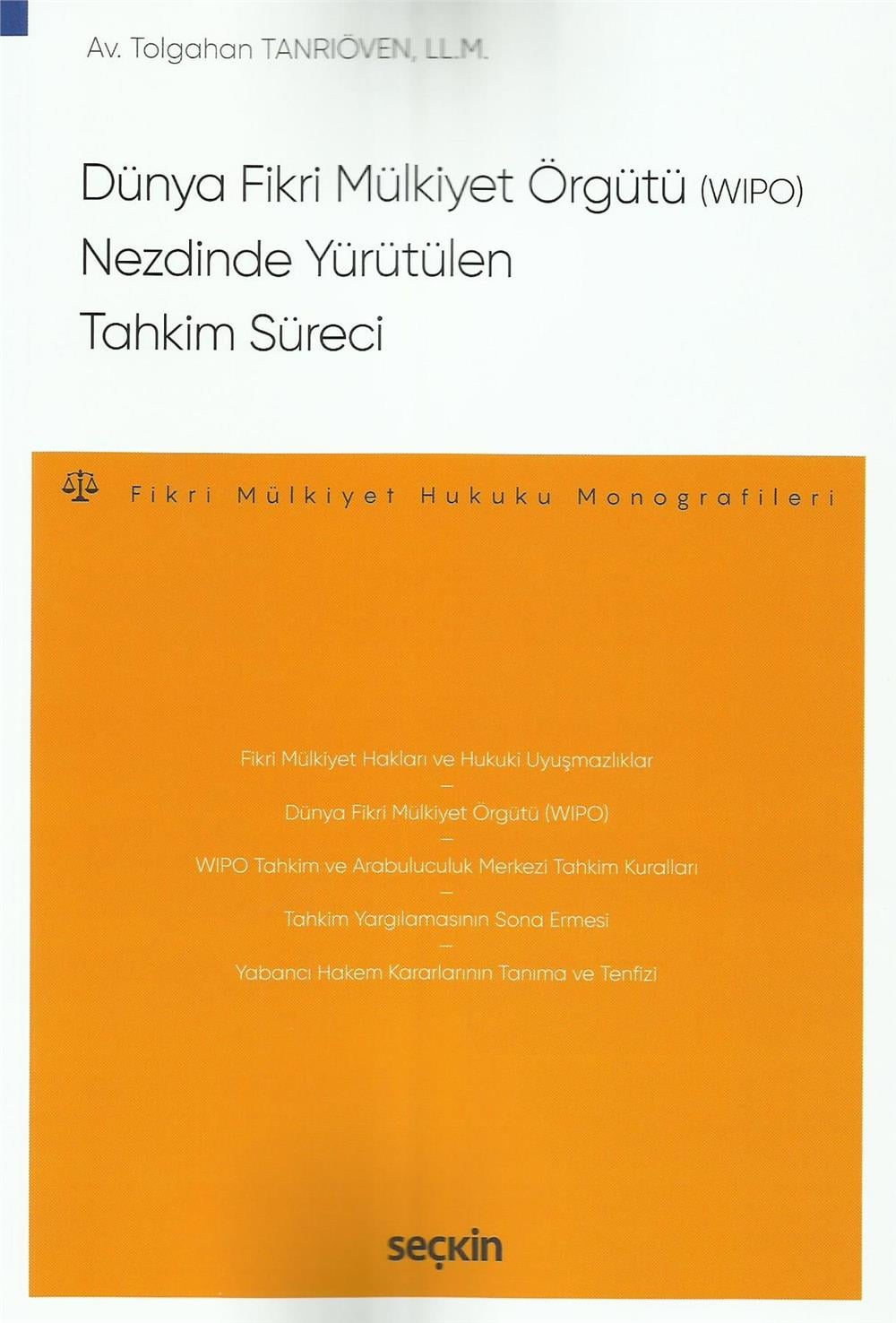 Dünya Fikri Mülkiyet Örgütü (WIPO) Nezdinde Yürütülen Tahkim Süreci