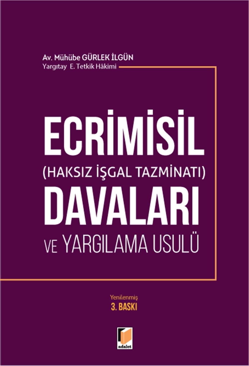 Ecrimisil (Haksız İşgal Tazminatı) Davaları ve Yargılama Usulü (Tıpkı Basım)