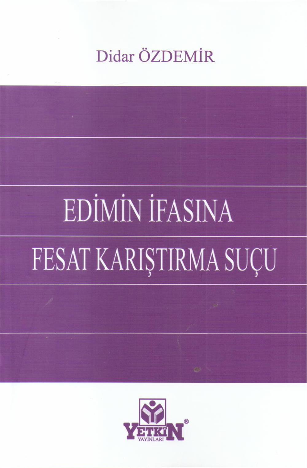 Edimin İfasına Fesat Karıştırma Suçu