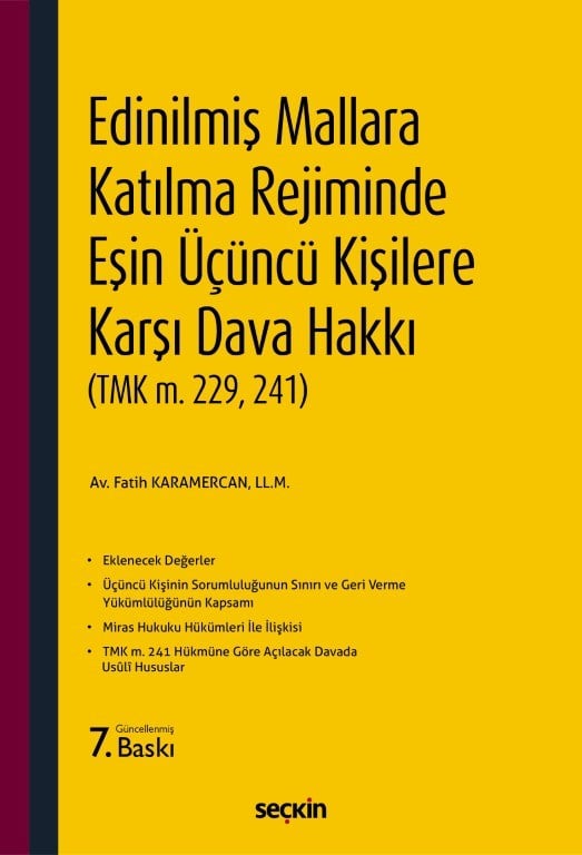 Edinilmiş Mallara Katılma RejimindeEşin Üçüncü Kişilere Karşı Dava Hakkı