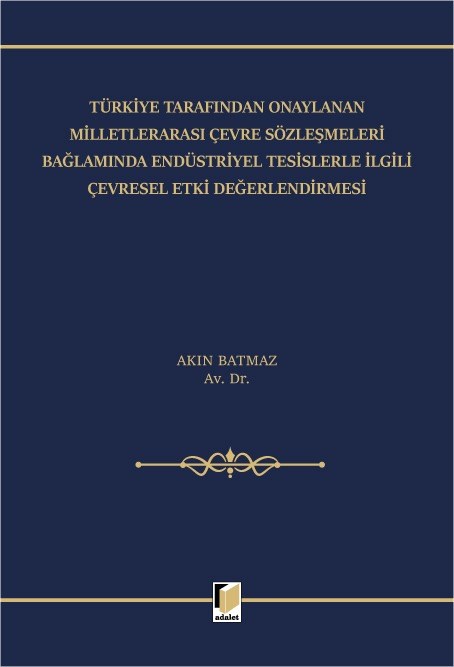 Endüstriyel Tesislerle İlgili Çevresel Etki Değerlendirmesi