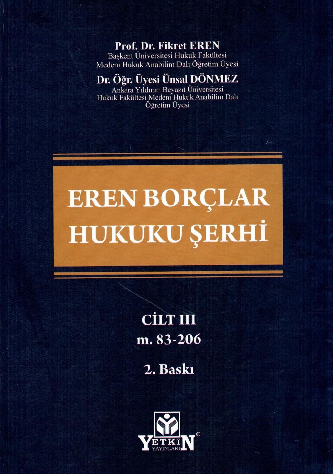 Eren Borçlar Hukuku Şerhi Cilt I - III (3 Cilt)