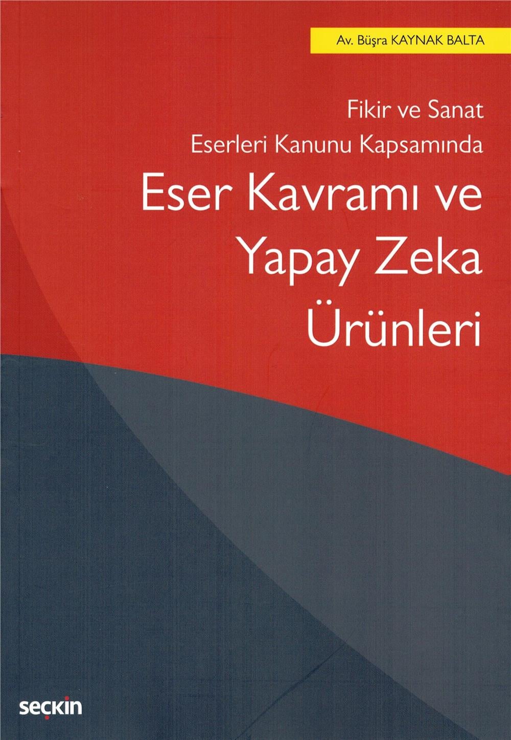 Eser Kavramı ve Yapay Zeka Ürünleri