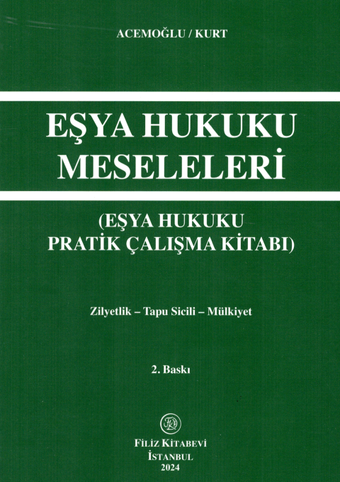 Eşya Hukuku Meseleleri (Eşya Hukuku Pratik Çalışma Kitabı)