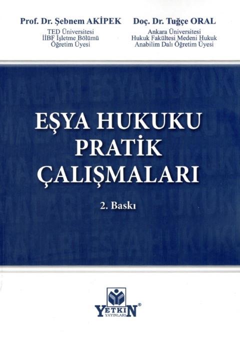 Eşya Hukuku Pratik Çalışmaları