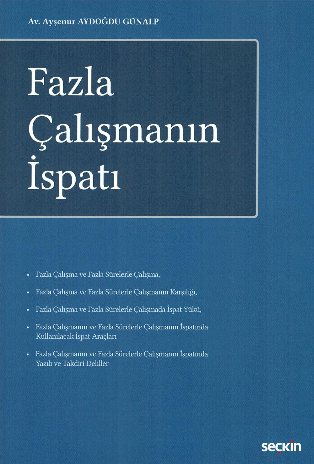 Fazla Çalışmanın İspatı