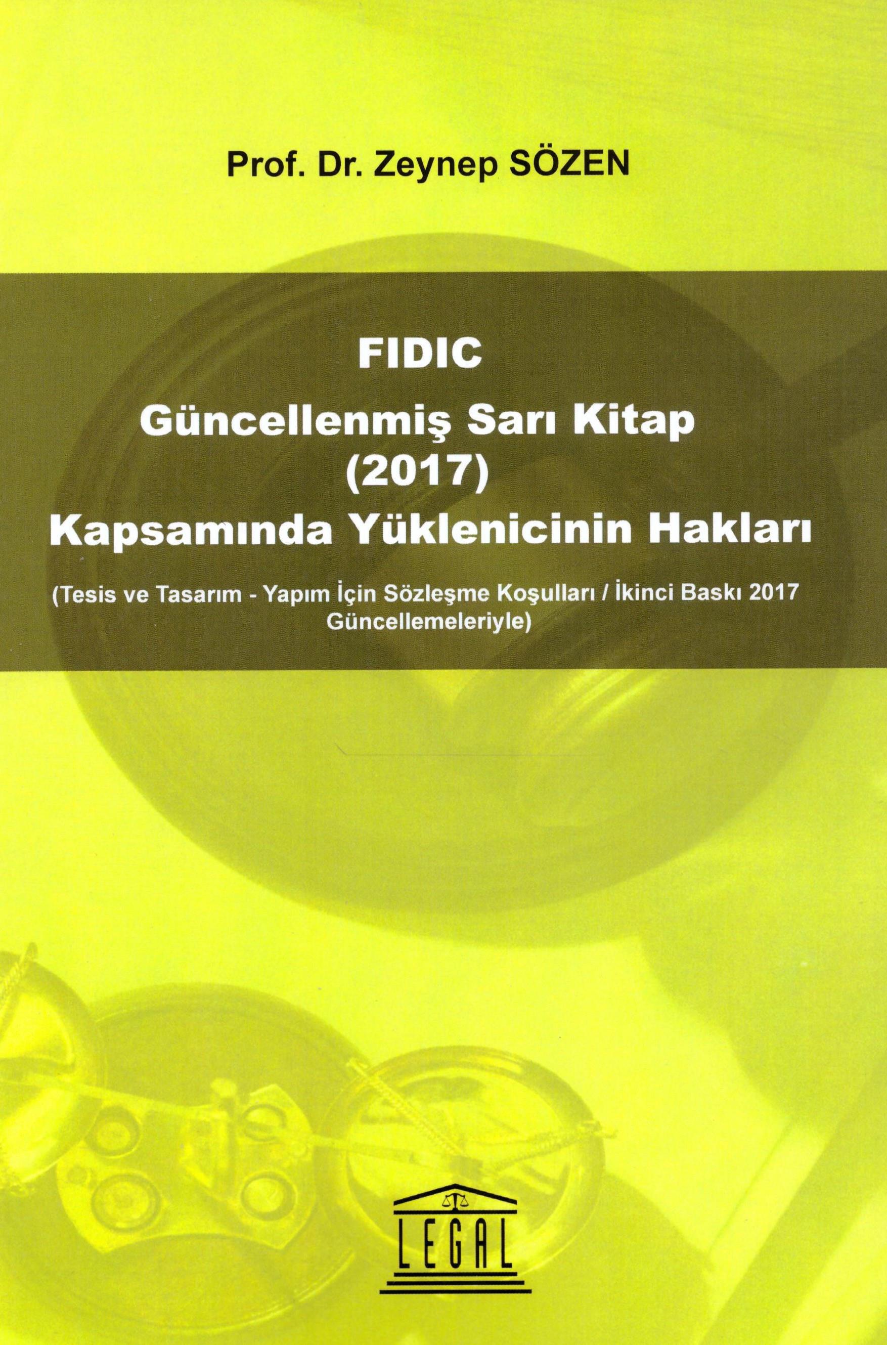 FIDIC Güncellenmiş Sarı Kitap Kapsamında Yüklenicinin Hakları (2017)