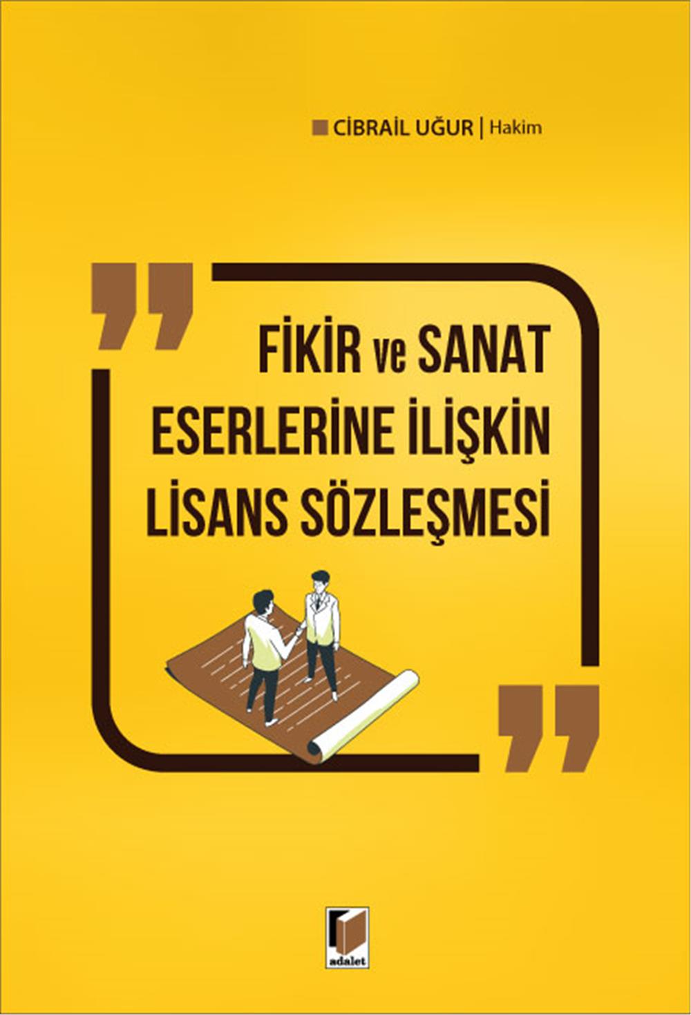 Fikir ve Sanat Eserlerine İlişkin Lisans Sözleşmesi