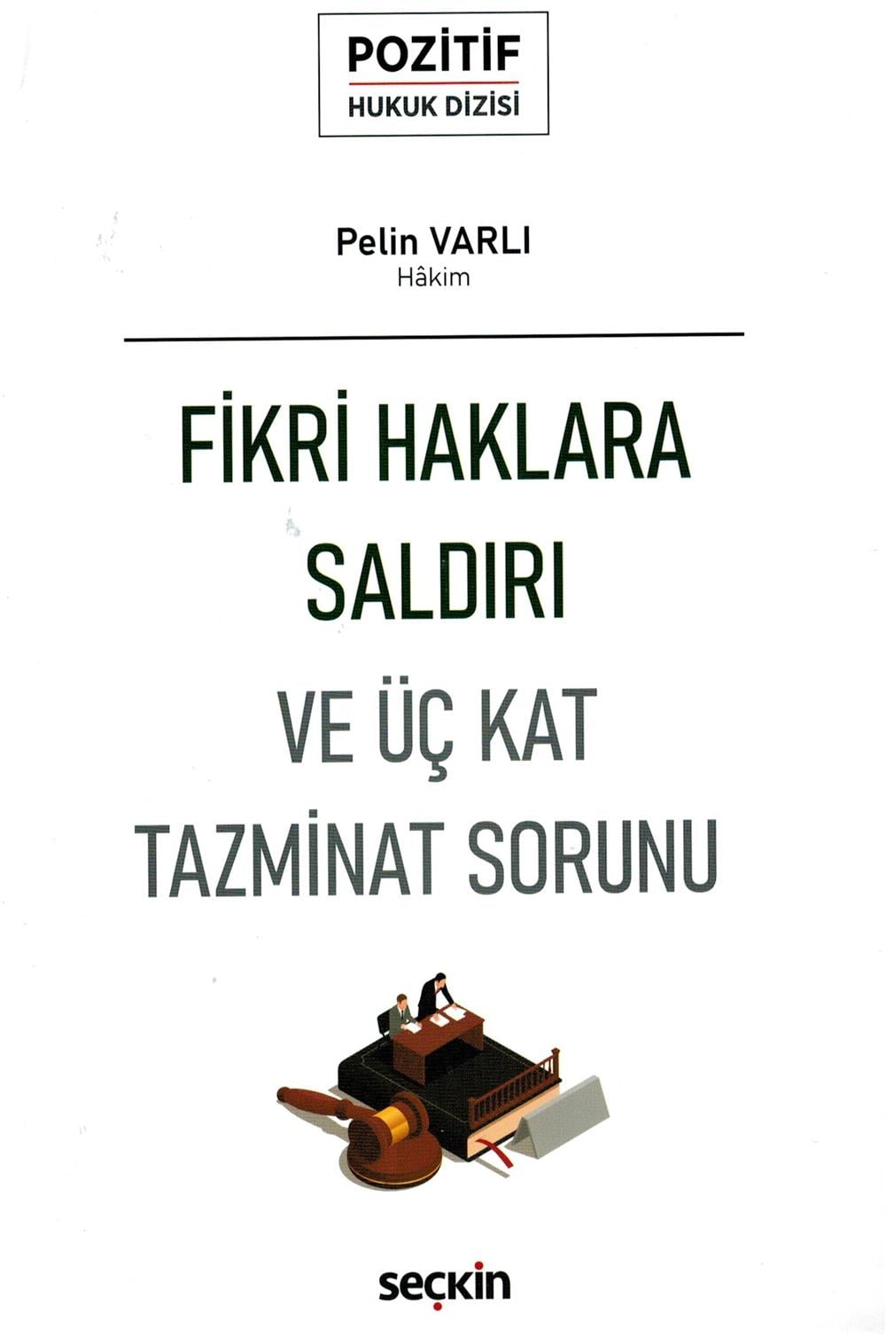 Fikri Haklara Saldırı ve Üç Kat Tazminat Sorunu