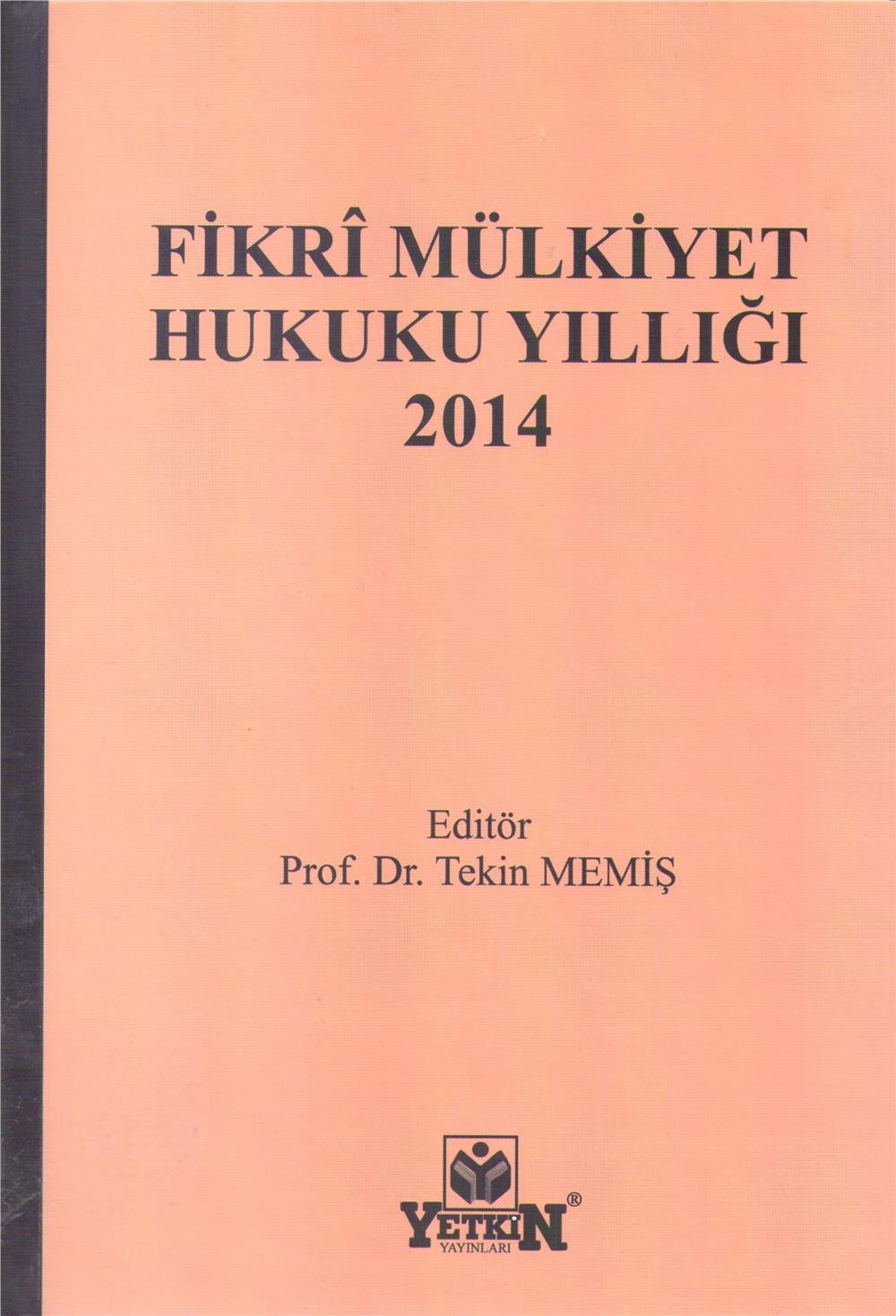 Fikri Mülkiyet Hukuku Yıllığı 2014