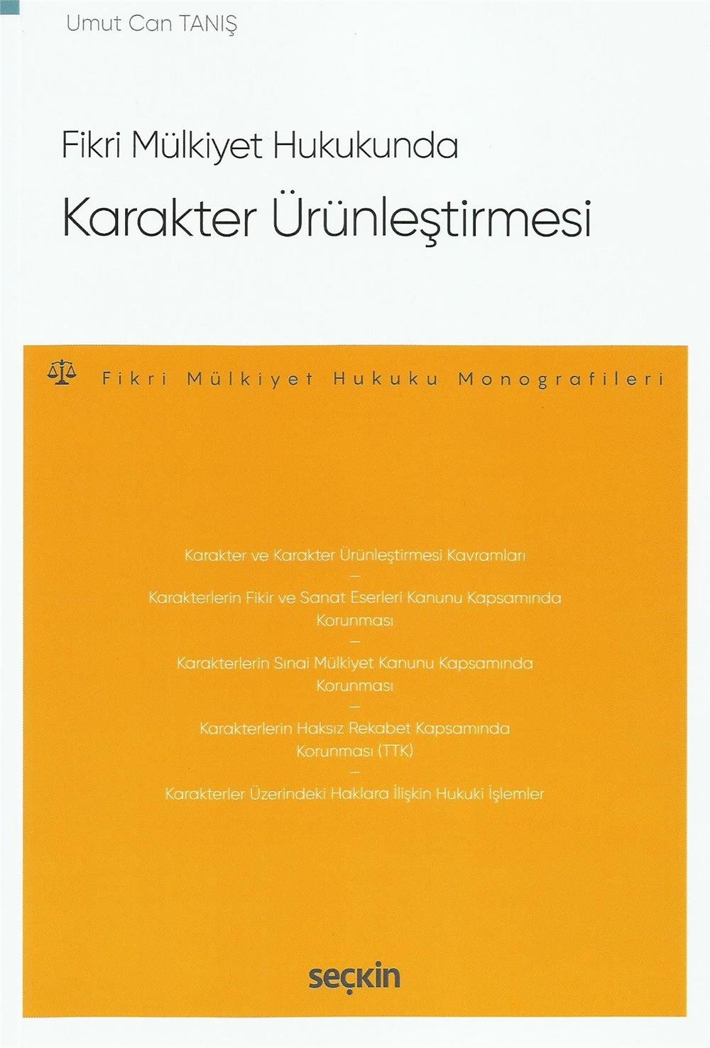 Fikri Mülkiyet Hukukunda Karakter Ürünleştirmesi