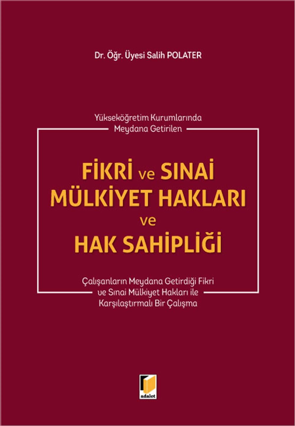 Fikri ve Sınai Mülkiyet Hakları ve Hak Sahipliği