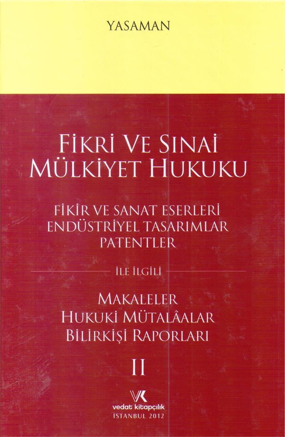Fikri ve Sınai Mülkiyet Hukuku 