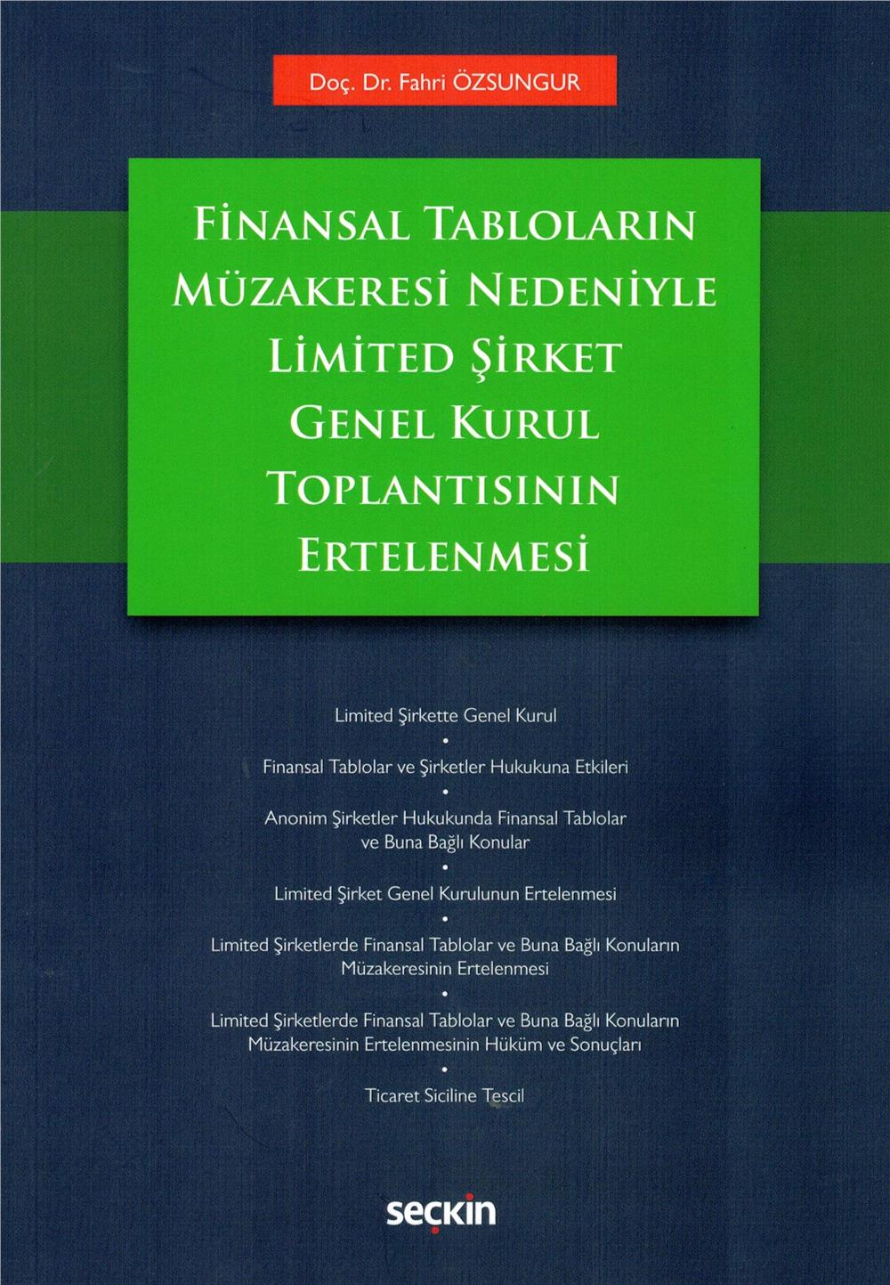 Finansal Tabloların Müzakeresi Nedeniyle Limited Şirket Genel Kurul Toplantısının Ertelenmesi