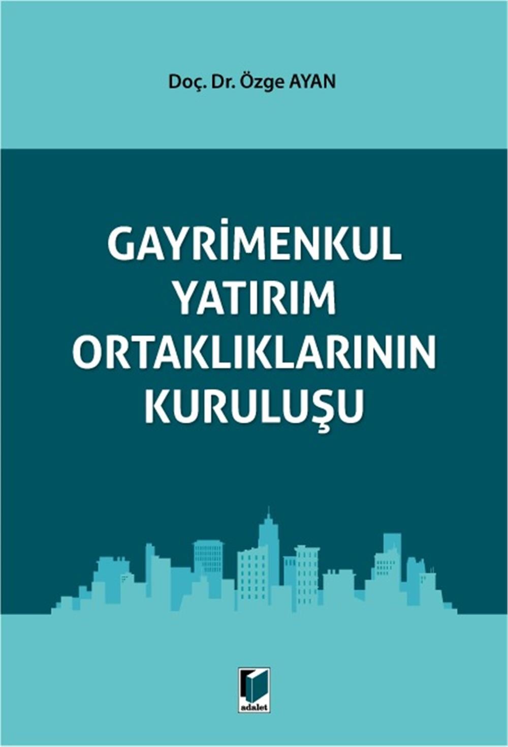 Gayrimenkul Yatırım Ortaklıklarının Kuruluşu