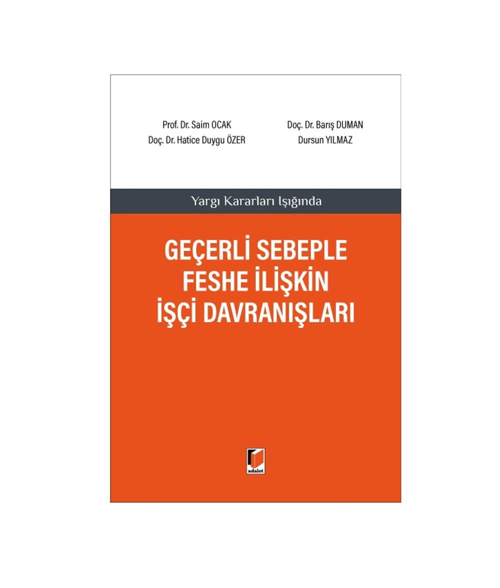 Geçerli Sebeple Feshe İlişkin İşçi Davranışları