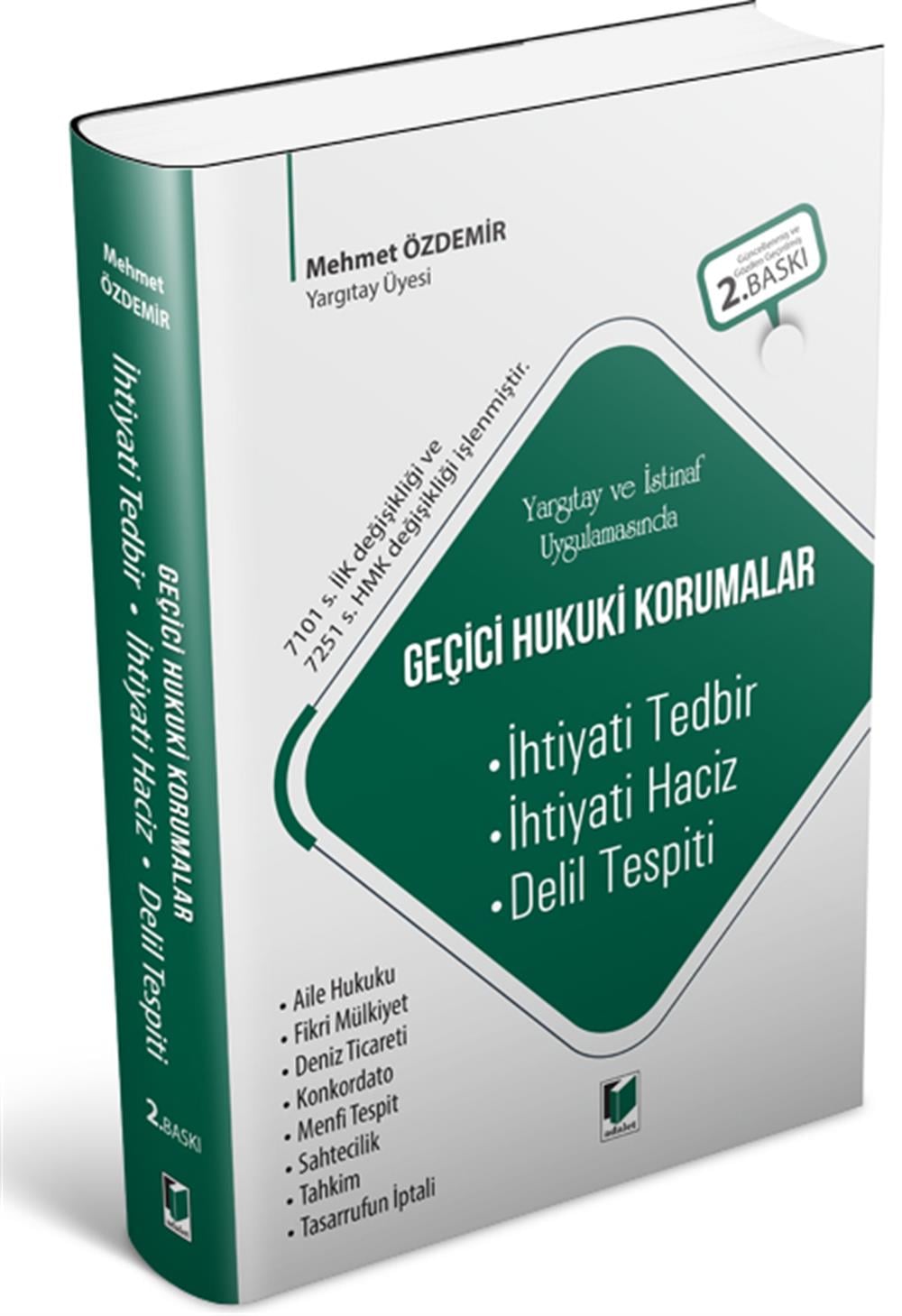 Geçici Hukuki Korumalar (İhtiyati Tedbir, İhtiyati Haciz, Delil Tespiti)