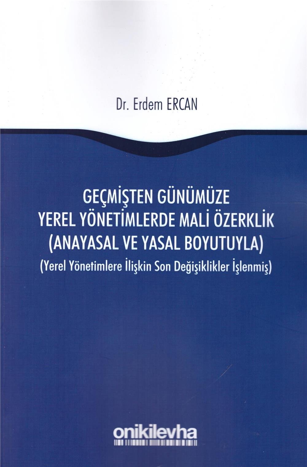 Geçmişten Günümüze Yerel Yönetimlerde Mali Özerklik