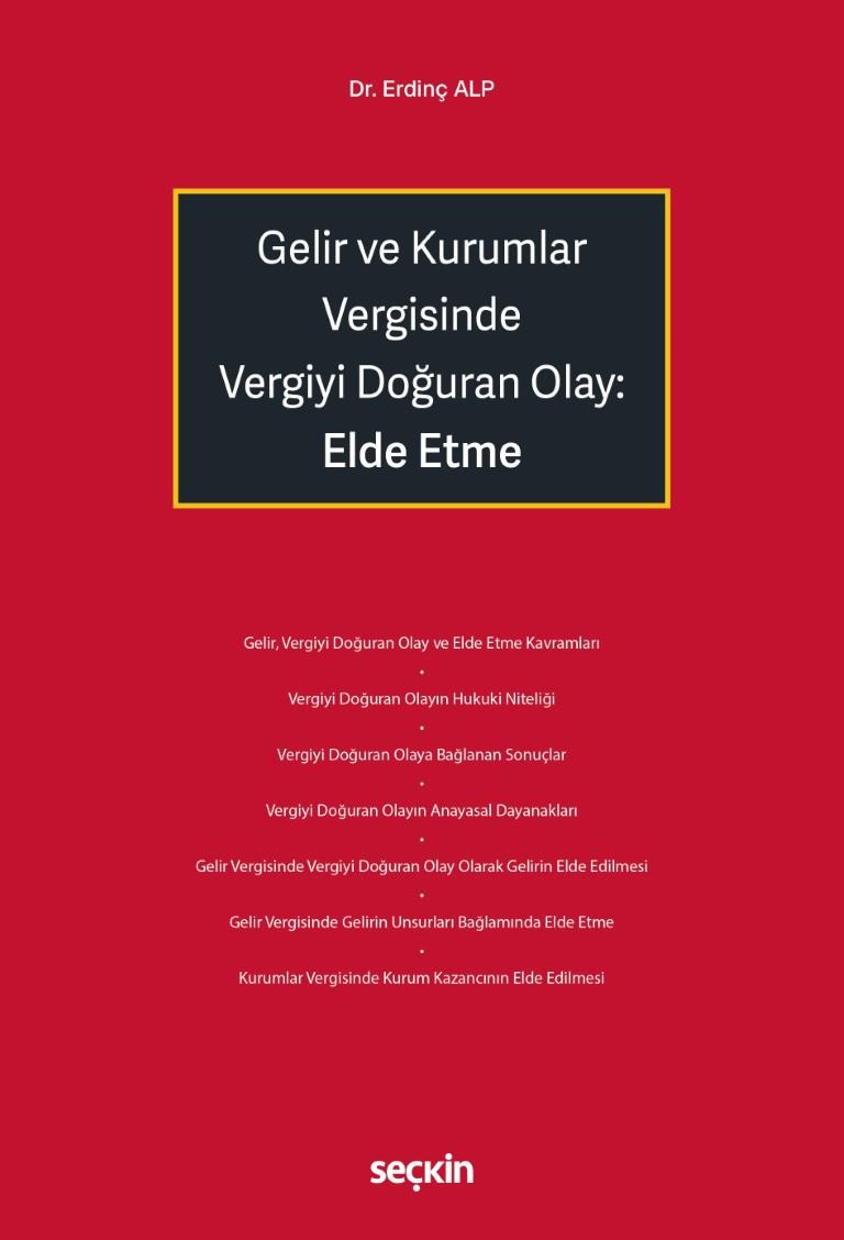 Gelir ve Kurumlar Vergisinde Vergiyi Doğuran Olay: Elde Etme