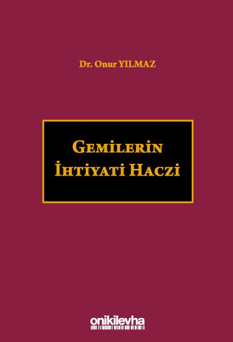 Gemilerin İhtiyati Haczi