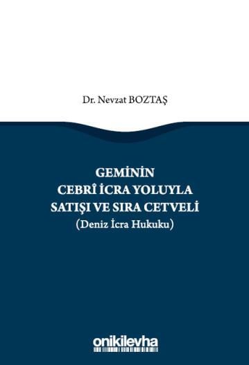 Geminin Cebri İcra Yoluyla Satışı ve Sıra Cetveli