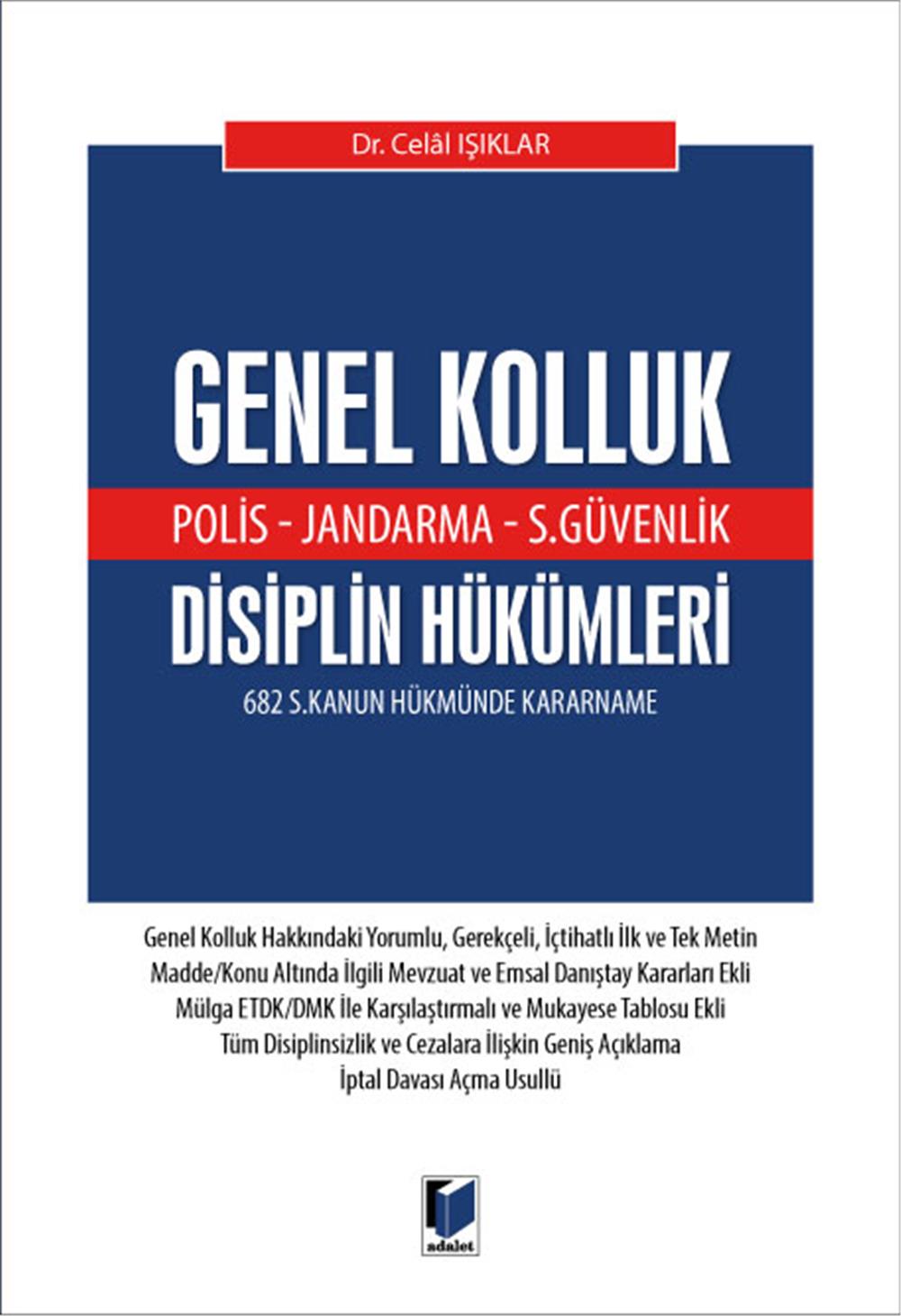 Genel Kolluk (Polis - Jandarma - S.Güvenlik) Disiplin Hükümleri