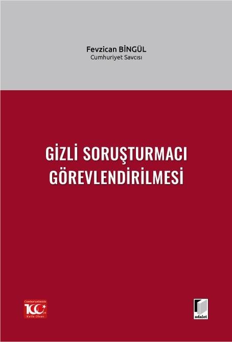 Gizli Soruşturmacı Görevlendirilmesi