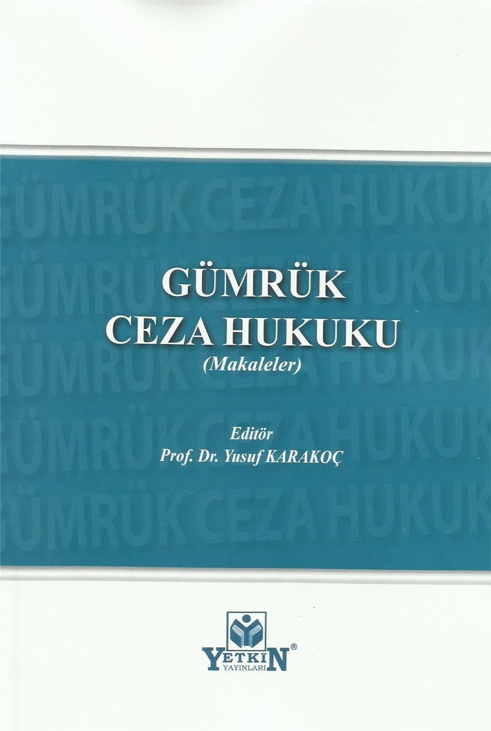 Gümrük Ceza Hukuku (Makaleler)